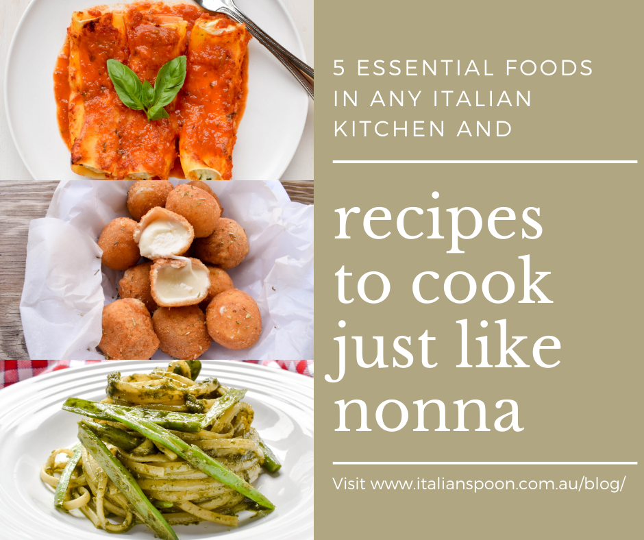 5 essential foods in any Italian kitchen and recipes to cook just like nonna