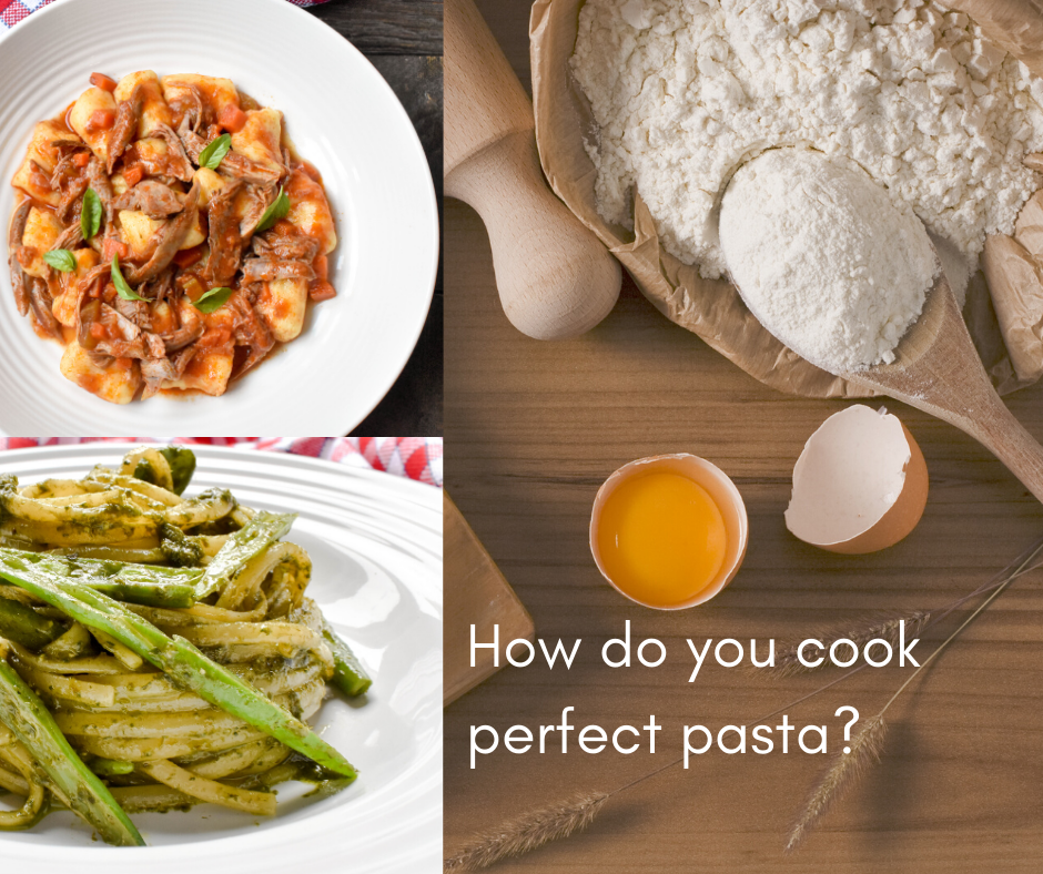 How do you cook perfect pasta?