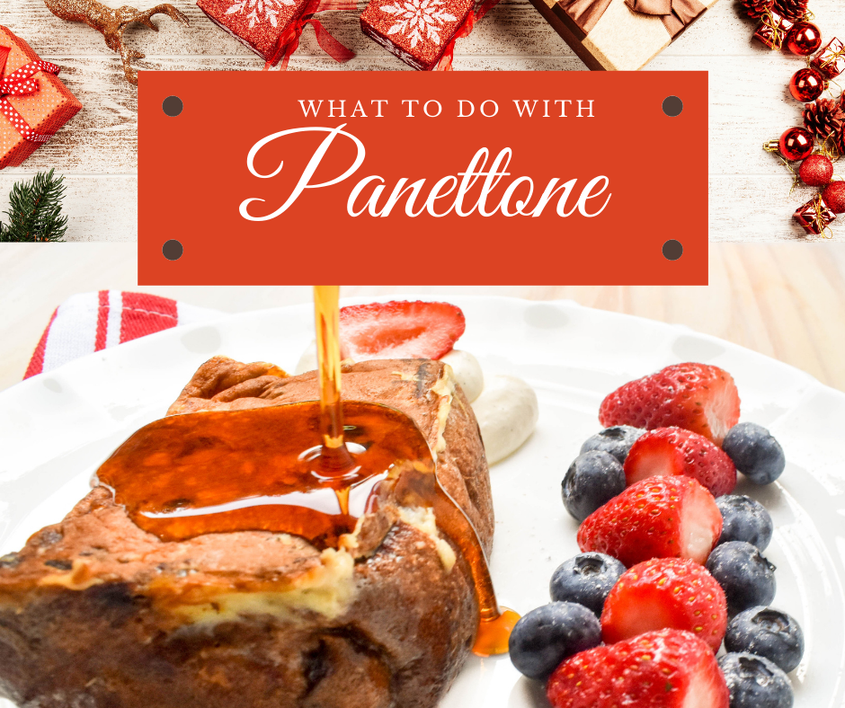 What to do with Panettone