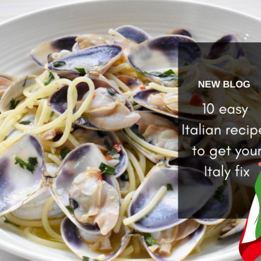 10 easy Italian recipes to get your Italy fix