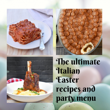 The ultimate Italian Easter recipes and party menu