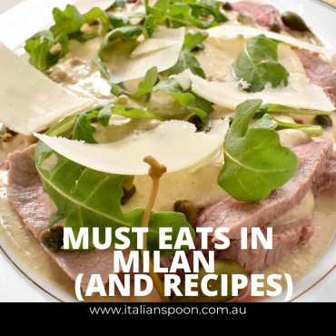 Must eats in Milan (and recipes)