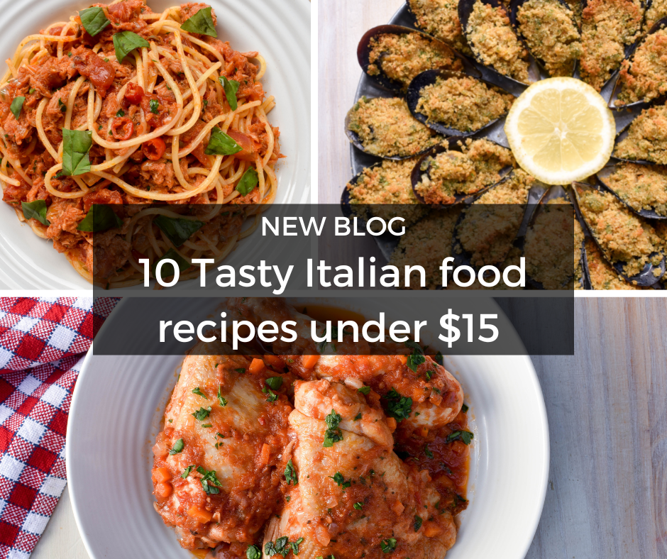 10 Tasty Italian food recipes under $15